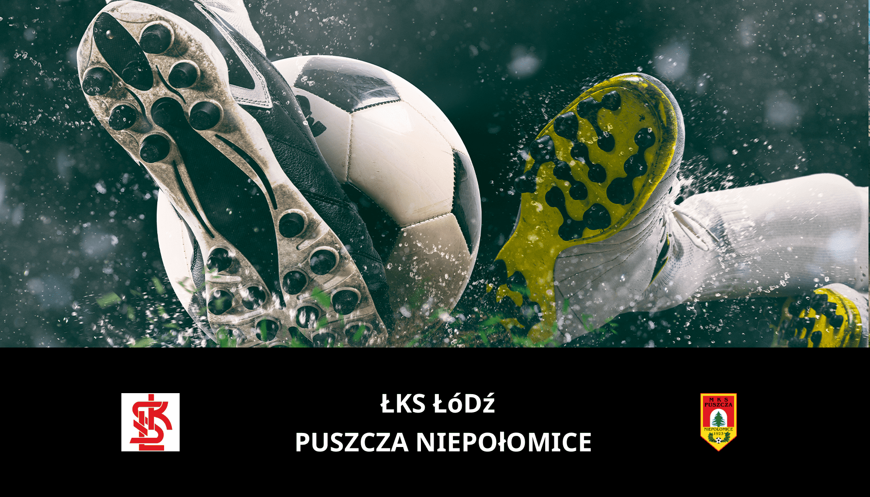 Pronostic ŁKS Łódź VS Puszcza Niepołomice du 03/03/2024 Analyse de la rencontre